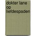 Dokter lane op liefdespaden