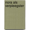 Nora als verpleegster door Gaddis