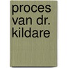 Proces van dr. kildare door Brand