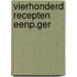 Vierhonderd recepten eenp.ger