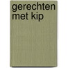 Gerechten met kip door Patten