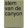 Stem van de canyon door Grey