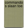 Commando s slaan toe door Nicola Owen