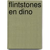 Flintstones en dino door Hanna