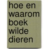 Hoe en waarom boek wilde dieren door Keen