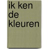 Ik ken de kleuren door Gree