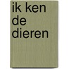 Ik ken de dieren door Gree