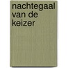 Nachtegaal van de keizer by Hans Christian Andersen