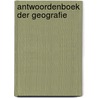 Antwoordenboek der geografie by Elting