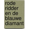 Rode ridder en de blauwe diamant by Vermeiren