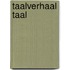 Taalverhaal Taal