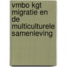 Vmbo kgt Migratie en de multiculturele samenleving by W. ten Brinke