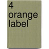 4 orange label by Bosschaart