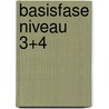 Basisfase niveau 3+4 door Onbekend