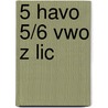 5 Havo 5/6 vwo z lic door Breek