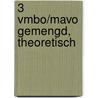 3 Vmbo/mavo gemengd, theoretisch door B. Jager