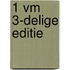 1 vm 3-delige editie