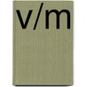 V/M by Jack Hart