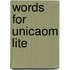 Words for unicaom lite