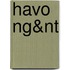 Havo NG&NT
