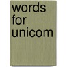 Words for unicom by Rietdijk