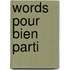 Words pour bien parti