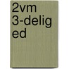 2Vm 3-delig ed door Harbers