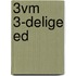 3vm 3-delige ed
