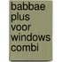 Babbae Plus voor Windows Combi