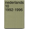 Nederlands 10 1992-1996 by Unknown