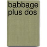 Babbage plus Dos by C. van Breugel