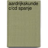 Aardrijkskunde c/cd Spanje door Onbekend