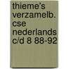 Thieme's verzamelb. cse nederlands c/d 8 88-92 door Onbekend