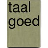 Taal goed by Jager