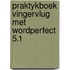 Praktykboek vingervlug met wordperfect 5.1
