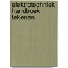 Elektrotechniek handboek tekenen door Onbekend