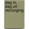 Dag in, dag uit - verzorging door R. Emous