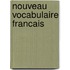 Nouveau vocabulaire francais