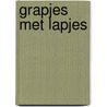 Grapjes met lapjes door Ondori