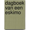 Dagboek van een eskimo by Frederiksen