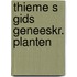 Thieme s gids geneeskr. planten