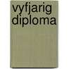 Vyfjarig diploma by Kieft