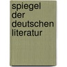 Spiegel der deutschen literatur door Broek