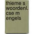 Thieme s woordenl. cse m engels