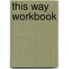 This way workbook door Mellgren