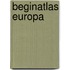 Beginatlas europa