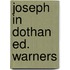 Joseph in dothan ed. warners