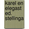 Karel en elegast ed. stellinga by G. Stellinga