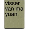 Visser van ma yuan door Lucebert