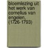 Bloemlezing uit het werk van Cornelius van Engelen, (1726-1793)